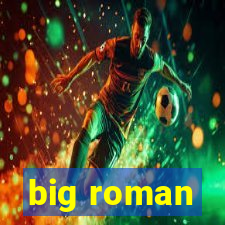 big roman