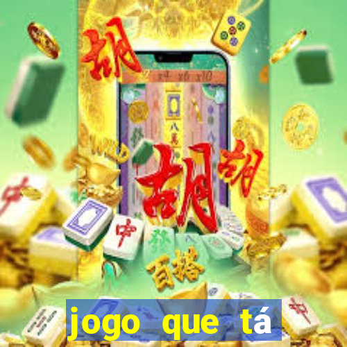 jogo que tá pagando de verdade