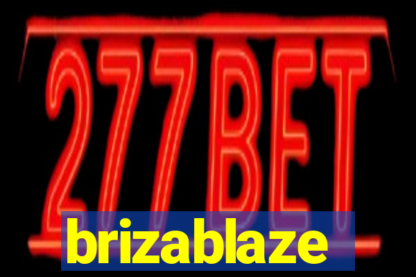 brizablaze