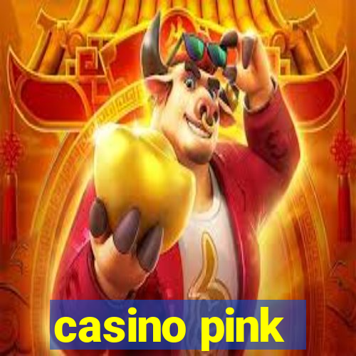 casino pink