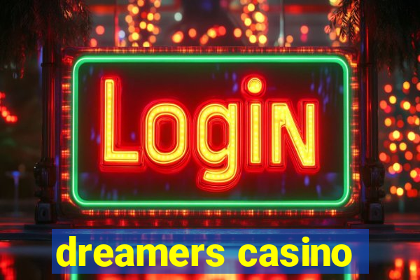 dreamers casino