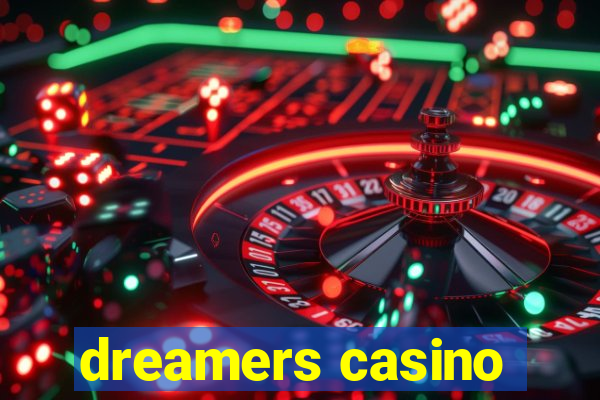 dreamers casino