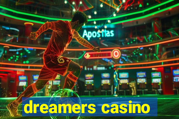 dreamers casino