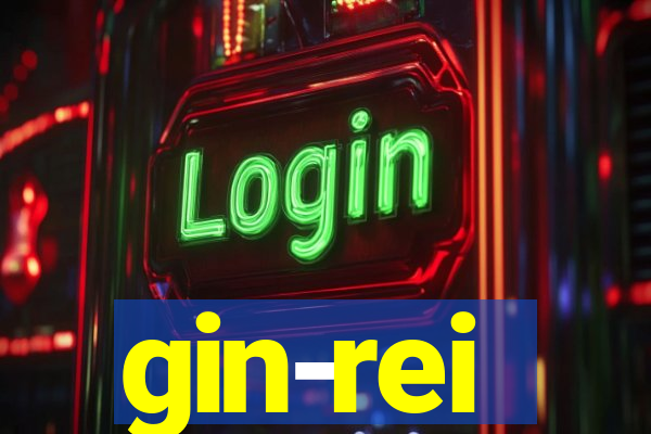 gin-rei