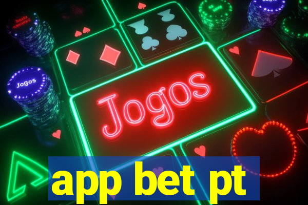 app bet pt