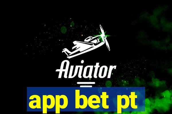 app bet pt