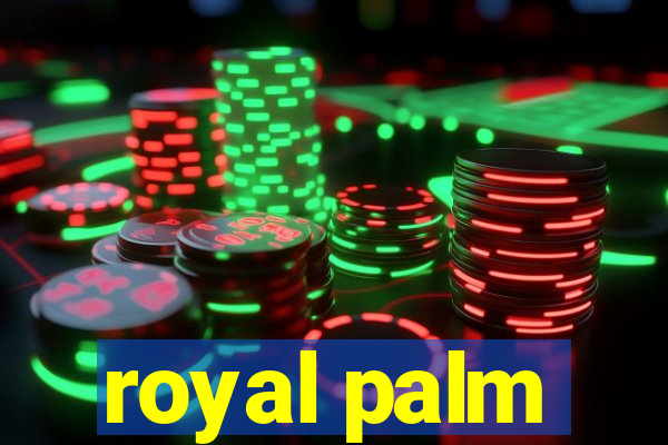 royal palm