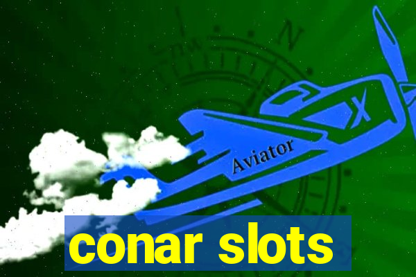 conar slots