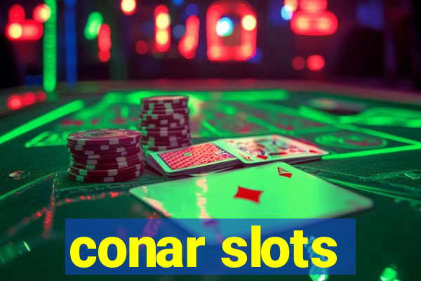 conar slots