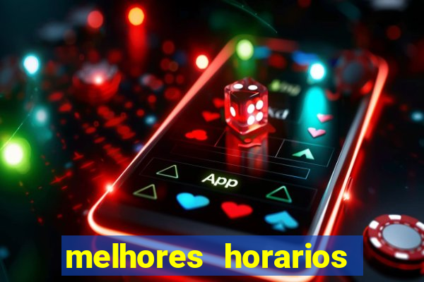 melhores horarios para jogar slot