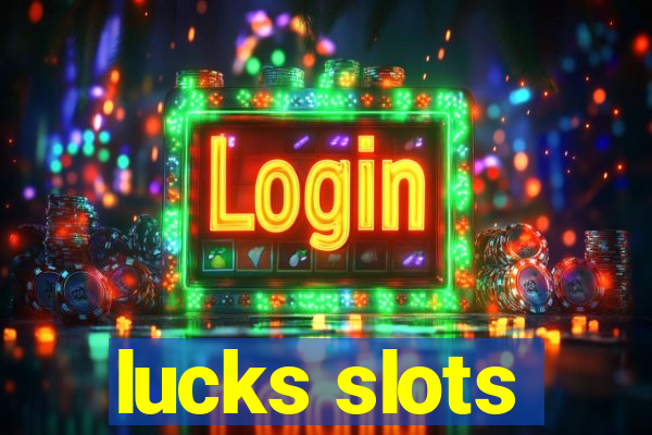 lucks slots