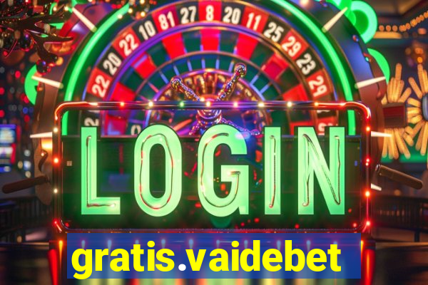 gratis.vaidebet