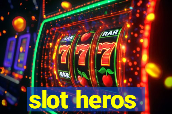 slot heros