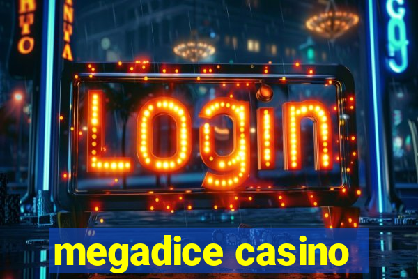 megadice casino