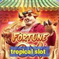 tropical slot