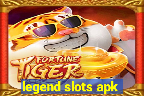 legend slots apk