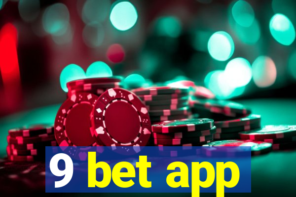 9 bet app