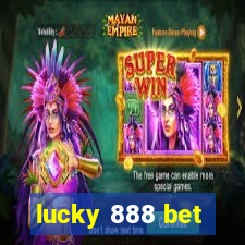 lucky 888 bet