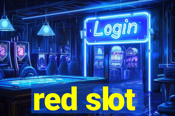 red slot