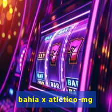 bahia x atlético-mg