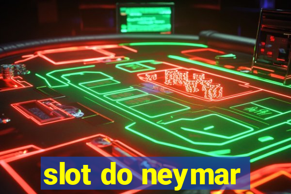 slot do neymar