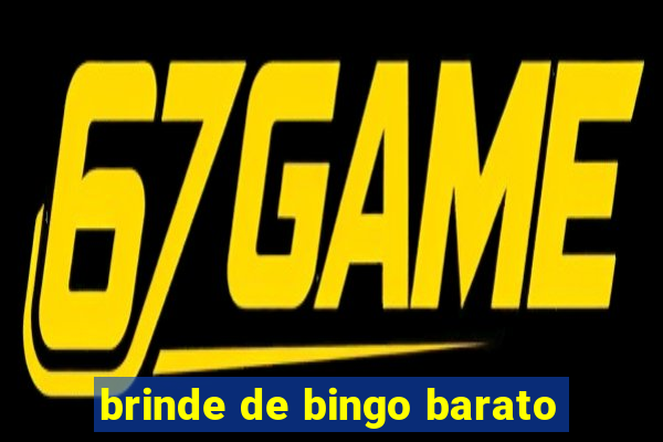 brinde de bingo barato