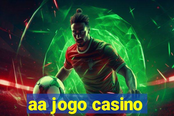 aa jogo casino