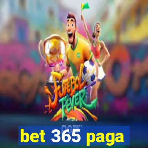 bet 365 paga