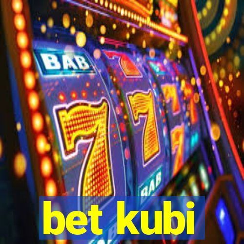 bet kubi