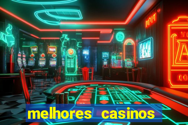 melhores casinos online do mundo