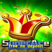 free no deposit bonuses casino