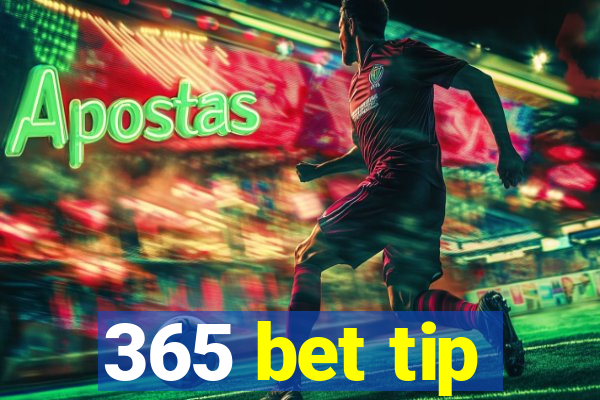 365 bet tip