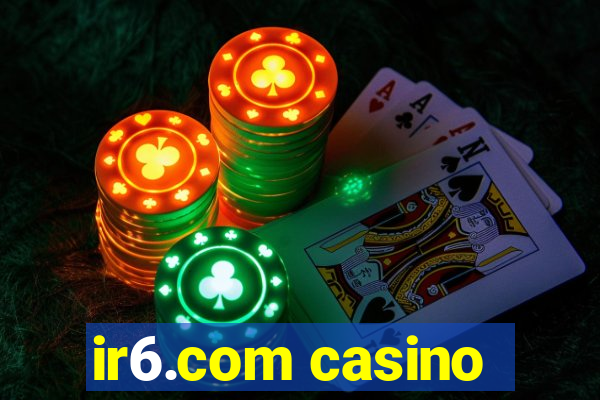 ir6.com casino