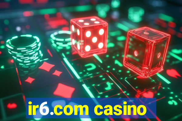 ir6.com casino