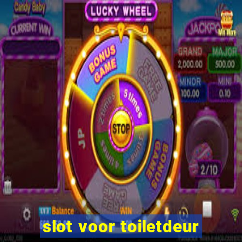 slot voor toiletdeur