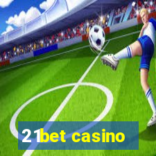 21bet casino