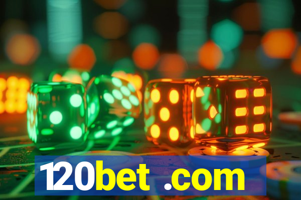 120bet .com