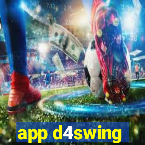 app d4swing