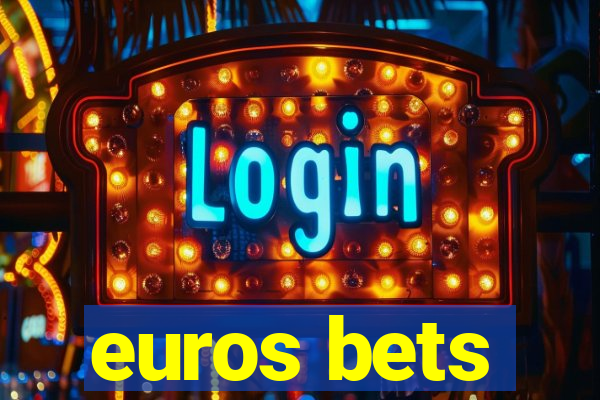 euros bets