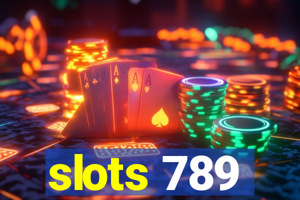 slots 789