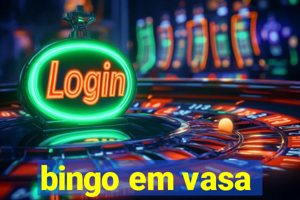 bingo em vasa