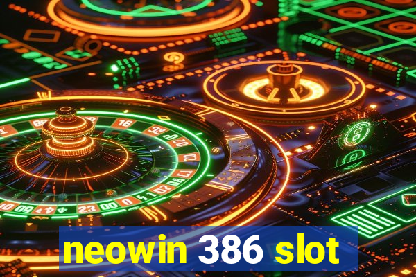 neowin 386 slot