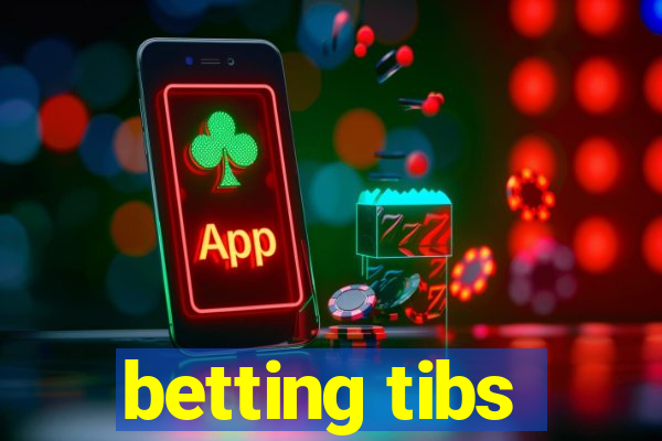 betting tibs