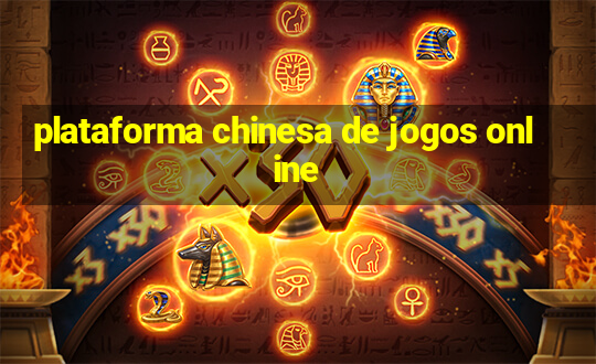 plataforma chinesa de jogos online