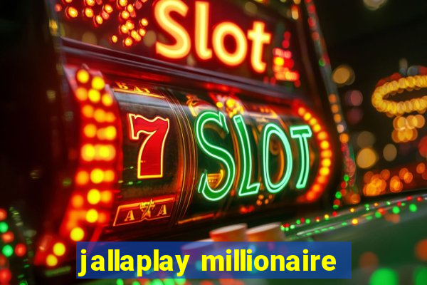 jallaplay millionaire