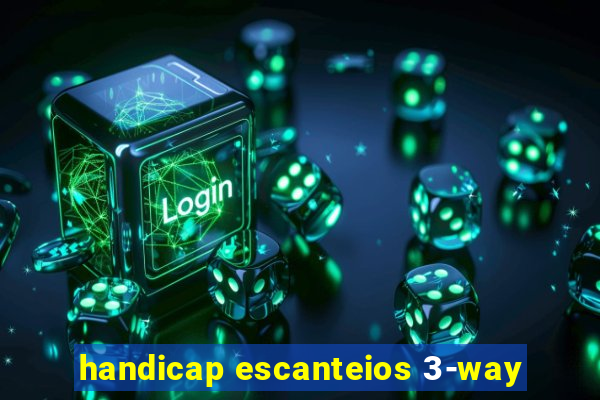 handicap escanteios 3-way