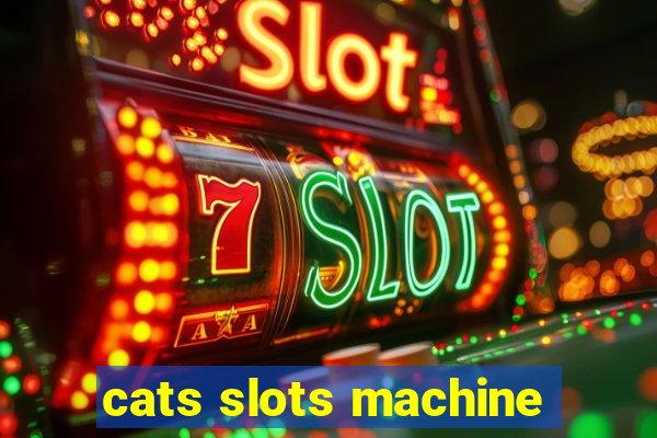 cats slots machine