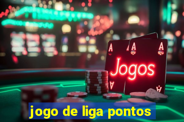 jogo de liga pontos