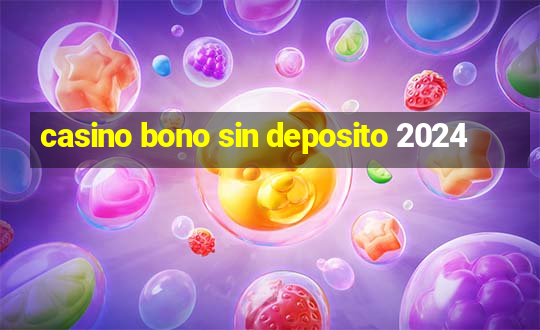 casino bono sin deposito 2024