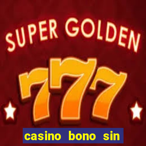 casino bono sin deposito 2024